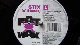 Stix n Stones  Do You Wanna Part 1 [upl. by Alleul]