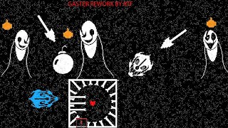 gaster fight REWORK BY RTF [upl. by Lonna]