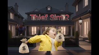 Thief Sim Part 1 I suck at stealing [upl. by Ahsilav]