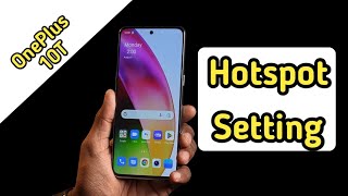 How to change Hotspot setting in Oneplus 10T  how to enable hotspot in Oneplus 10T [upl. by Ahsenwahs]