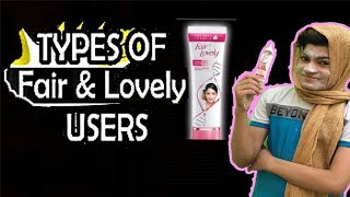 Types of Fair and Lovely Users Moonvines funny video [upl. by Ehcadroj]