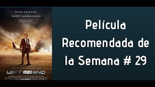 DEJADOS ATRÁS 29 Película Recomendada de la Semana [upl. by Elleirbag]