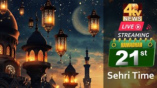 Sehri Time DAY 21  Ramadan 2024  4tv News [upl. by Oel]