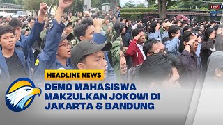 Melihat Demo Mahasiswa Makzulkan Jokowi di Jakarta amp Bandung [upl. by Yattirb968]