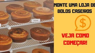 COMO MONTAR UMA LOJA DE BOLO CASEIRO [upl. by Elboa638]