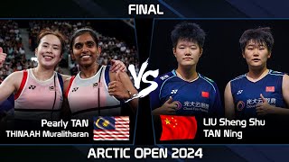 FINAL  Pearly TAN THINAAH Muralitharan vs LIU Sheng Shu TAN Ning  Arctic Open 2024 Badminton [upl. by Bigelow373]