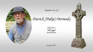 Requiem Mass for Patrick Pakie Dermody 11 High Street Ballyragget Kilkenny 12 August 2023 [upl. by Grider563]