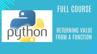 38 Returning value from a Function in Python [upl. by Winola]