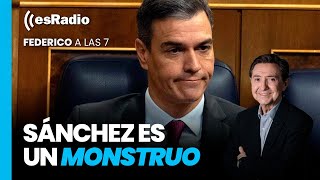 Federico a las 7 Sánchez es un monstruo [upl. by Ylyl930]