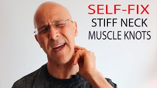 SELFFIX STIFF NECK amp MUSCLE KNOTS in 90 SECONDS Dr Mandell [upl. by Ceevah]