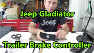 Jeep Gladiator  Trailer Brake Controller [upl. by Jairia844]