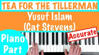 How to play TEA FOR THE TILLERMAN Extras Theme  Cat Stevens  Piano Tutorial [upl. by Fauver550]