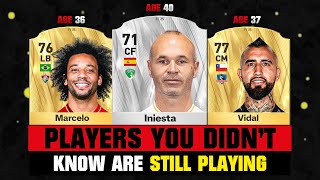 FOOTBALLERS You Didnt Know Are STILL PLAYING 🤯😱 ft Iniesta Marcelo Vidal… [upl. by Anerol]