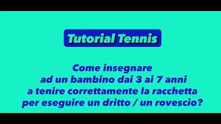 Come insegnare ai bambini di 37 anni a tenere correttamente la racchetta per fare drittorovescio [upl. by Nelloc]