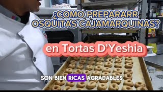 ¿COMO PREPARAR ROSQUITAS CAJAMARQUINAS 😋💯👌🥰 Tortas DYeshia 🎂🎊 [upl. by Yticilef98]