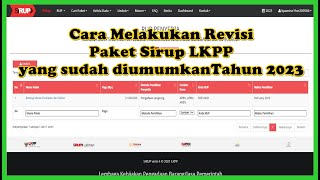 Cara Melakukan RevisiBatal Paket Sirup LKPP yang sudah diumumkan KPA Tahun 2023 [upl. by Anrat41]