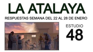 RESPUESTAS DE LA ATALAYA estudio 48 [upl. by Acinoda]