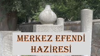 MERKEZ EFENDİ HAZİRESİ [upl. by Frank]