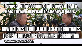 Congressman Takes on AIPAC and Gets Thrown in Prison [upl. by Emmalynn]