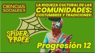 SpiderProfe  Ciencias Sociales 2  La Riqueza Cultural de las ComunidadesTradiciones  Prog 12 [upl. by Onig197]