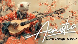 Soothing Acoustic Songs With Lyrics Playlist 2024  Best Acoustic Cover Songs on Spotify [upl. by Ateiram]