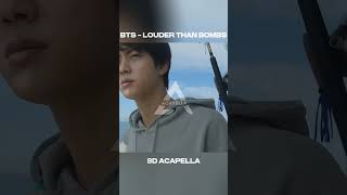 How LOUDER THAN BOMBS by BTS sound in 8DAUDIO ACAPELLA SHORTS [upl. by Cannon]