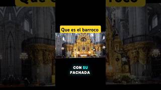 Que es el barroco arte videoshort barroco historiademéxico shortsviral [upl. by Spielman]