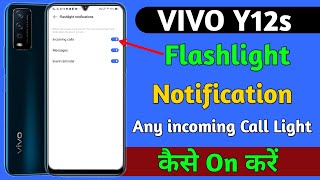 Vivo y12s incoming Calls Light  Flashlight Notification  Vivoy12s Flashlight On Kaise Kare [upl. by Einra]