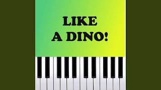 Like a Dino Piano Version [upl. by Layman]