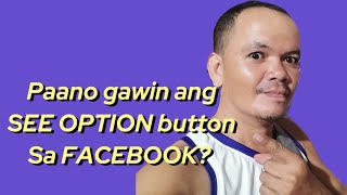 Paano gawin ang see option button sa facebook [upl. by Nemra]