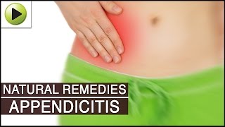 Appendicitis  Natural Ayurvedic Home Remedies [upl. by Wieren904]