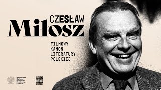 Czesław Miłosz  Filmowy Kanon Literatury [upl. by Aicaca]