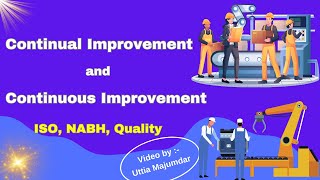 Continual Improvement and Continuous Improvement  ISO  NABH  Quality [upl. by Saucy]