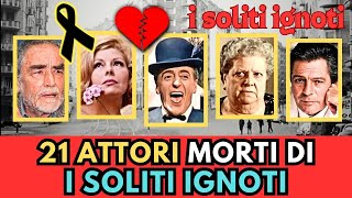 21 ATTORI Italiani MORTI di quotI SOLITI IGNOTIquot [upl. by Ramyaj135]