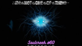 His True Face Soulcreek 60 [upl. by Tallulah]