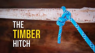 How to Tie the Timber Hitch in 60 SECONDS  How to tie a Hitch Knot [upl. by Perkins]