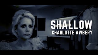 Shallow  Charlotte Awbery  Official Video [upl. by Halil]