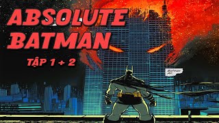 Tuyệt đối batman Phiên bản lực điền nhất từng xuất hiện tập 1  2  DC COMIC [upl. by Enirehtak]