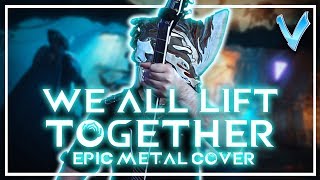 Warframe  We All Lift Together EPIC METAL COVER Little V [upl. by Acirt93]