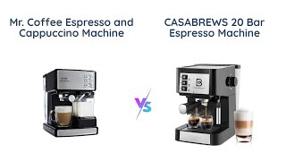 Mr Coffee vs CASABREWS Espresso Machines Comparison [upl. by Brose436]