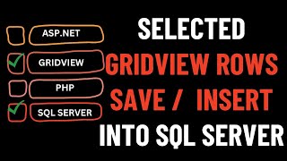 Gridview Selected Rows Save Into Database SQL Server ASPNET [upl. by Crosby]