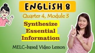 Synthesizing Essential Information  GRADE 8  MELCbased VIDEO LESSON  QUARTER 4  MODULE 3 [upl. by Reace901]