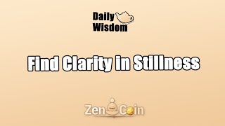 Discovering Inner Clarity Through the Power of Stillness in Meditation  𝐙𝐞𝐧 𝐂𝐨𝐢𝐧 [upl. by Nissie410]