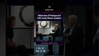 What does JP Morgan do CEO Jamie Dimon explains [upl. by Nizam811]