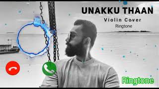 Unakku thaan  Violin Cover ringtone  Manojviolinist  Violin Cover Dhunhub ringtone [upl. by Sitruk446]