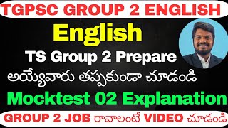 GROUP 2 ENGLISH CLASSES  TS GROUP 2 ENGLISH MOCKTEST 02 EXPLANATION BY SANDEEP SIR GROUP 2 CLASSES [upl. by Baird]