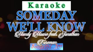 Someday Well Know Karaoke by Mandy Moore feat Jonathan Foreman [upl. by Caz]