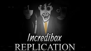 Incredibox  Replication mix  “DDD” [upl. by Pogue]