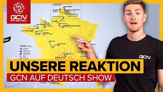 Die Strecke der Tour de France 2025  GCN auf Deutsch Show 237 [upl. by Hsepid]