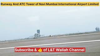 Runway and ATC Tower of Navi Mumbai International Airport Limited  project adaniproject trending [upl. by Bradford978]